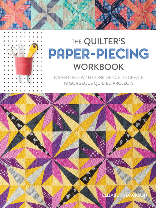 Title details for The Quilter's Paper-Piecing Workbook by Elizabeth Dackson - Wait list